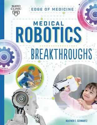 Przełomowe odkrycia w robotyce medycznej - Medical Robotics Breakthroughs