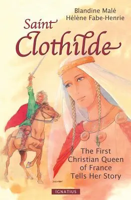 Saint Clothilde: Pierwsza chrześcijańska królowa Francji opowiada swoją historię - Saint Clothilde: The First Christian Queen of France Tells Her Story