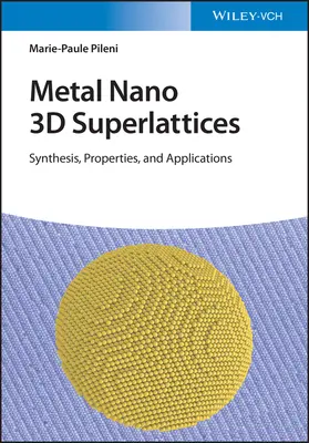 Metalowe nanopowłoki 3D: Synteza, właściwości i zastosowania - Metal Nano 3D Superlattices: Synthesis, Properties, and Applications