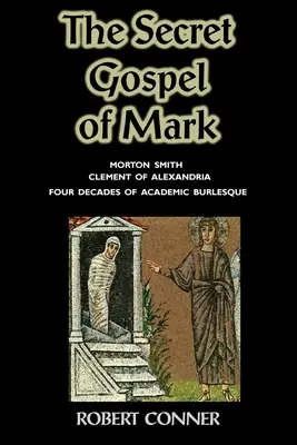 Tajemna Ewangelia Marka - The Secret Gospel of Mark