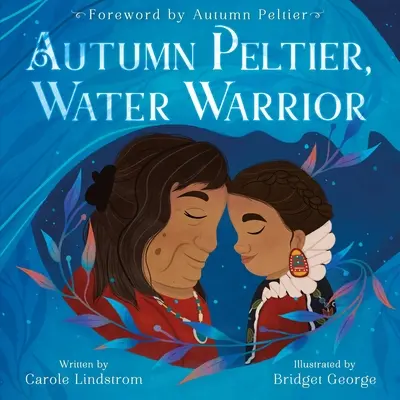 Autumn Peltier, wojowniczka o wodę - Autumn Peltier, Water Warrior