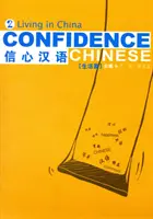 Confidence Chinese Vol.2: Życie w Chinach - Confidence Chinese Vol.2: Living in China