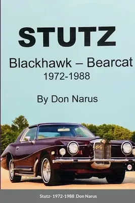 Stutz - Blackhawk i Bearcat 1972-1988 - Stutz- Blackhawk and Bearcat 1972-1988