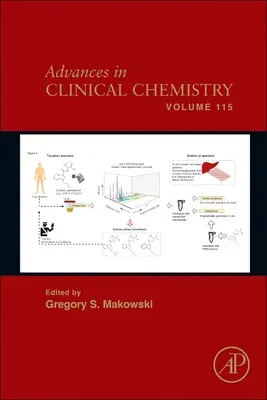 Advances in Clinical Chemistry: Tom 115 - Advances in Clinical Chemistry: Volume 115