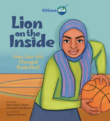 Lion on the Inside: Jak jedna dziewczyna zmieniła koszykówkę - Lion on the Inside: How One Girl Changed Basketball