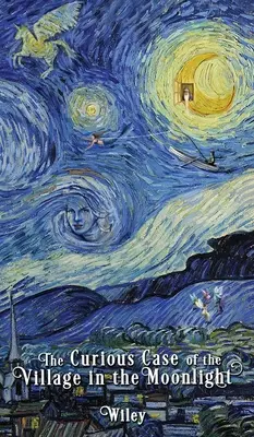Ciekawy przypadek wioski w świetle księżyca - The Curious Case of the Village in the Moonlight