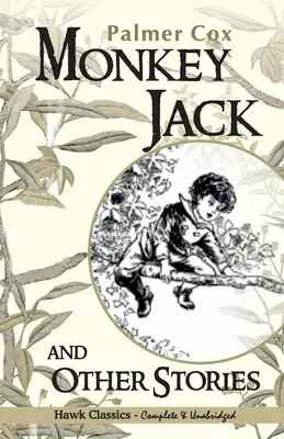 Małpi Jack i inne historie - Monkey Jack and Other Stories