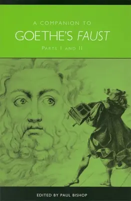 A Companion to Goethe's Faust: Część I i II - A Companion to Goethe's Faust: Parts I and II