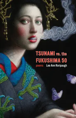 Tsunami kontra Fukushima 50: Wiersze - Tsunami vs. the Fukushima 50: Poems