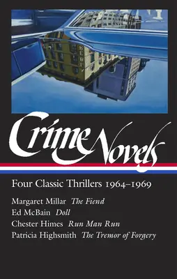 Powieści kryminalne: Cztery klasyczne thrillery 1964-1969 (Loa #371): The Fiend / Doll / Run Man Run / The Tremor of Forgery - Crime Novels: Four Classic Thrillers 1964-1969 (Loa #371): The Fiend / Doll / Run Man Run / The Tremor of Forgery