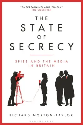 The State of Secrecy: Szpiedzy i media w Wielkiej Brytanii - The State of Secrecy: Spies and the Media in Britain