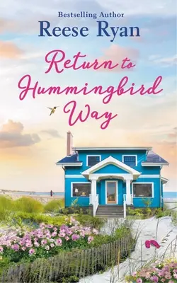 Powrót do Hummingbird Way: zawiera powieść bonusową - Return to Hummingbird Way: Includes a Bonus Novella