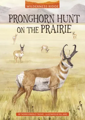 Polowanie na jelenie na prerii - Pronghorn Hunt on the Prairie