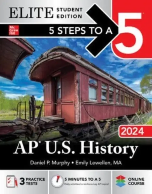 5 kroków do 5: AP U.S. History 2024 Elite Student Edition - 5 Steps to a 5: AP U.S. History 2024 Elite Student Edition