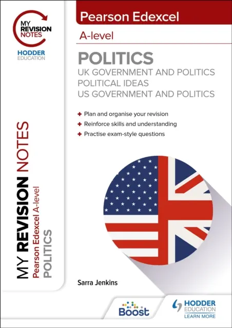 Moje notatki powtórkowe: Pearson Edexcel A-level Politics: Rząd i polityka Wielkiej Brytanii, Idee polityczne oraz Rząd i polityka USA - My Revision Notes: Pearson Edexcel A-level Politics: UK Government and Politics, Political Ideas and US Government and Politics
