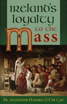 Irlandzka lojalność wobec masy - Ireland's Loyalty to the Mass