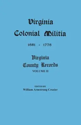 Milicja kolonialna w Wirginii, 1651-1776 - Virginia Colonial Militia, 1651-1776