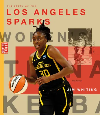 Historia drużyny Los Angeles Sparks - The Story of the Los Angeles Sparks