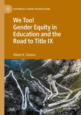My też! Równość płci w edukacji i droga do tytułu IX - We Too! Gender Equity in Education and the Road to Title IX