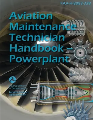 Podręcznik technika obsługi technicznej w lotnictwie - silnik FAA-H-8083-32B - Aviation Maintenance Technician Handbook - Powerplant FAA-H-8083-32B