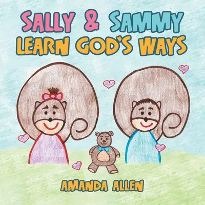 Sally i Sammy poznają Boże drogi - Sally & Sammy Learn God's Ways