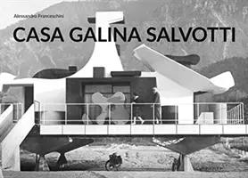 Czas i architektura - Casa Galina Giovanniego Leo Salvottiego - Time and Architecture - Casa Galina by Giovanni Leo Salvotti