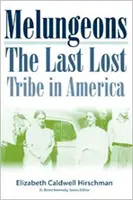 Melungeons: Ostatnie zaginione plemię w Ameryce - Melungeons: The Last Lost Tribe In America