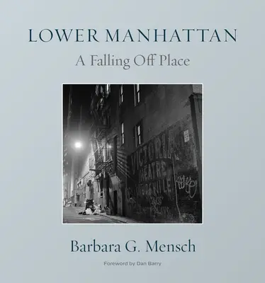 Miejsce upadku: Transformacja dolnego Manhattanu - A Falling-Off Place: The Transformation of Lower Manhattan