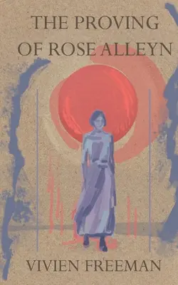 Udowodnienie Rose Alleyn - The Proving of Rose Alleyn