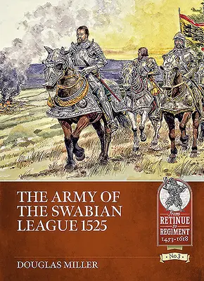 Armia Ligi Szwabskiej 1525 r. - The Army of the Swabian League 1525