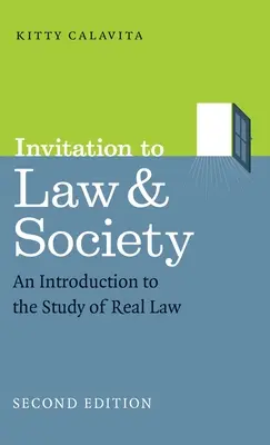 Zaproszenie do prawa i społeczeństwa, wydanie drugie: Wprowadzenie do studiów nad prawem rzeczywistym - Invitation to Law and Society, Second Edition: An Introduction to the Study of Real Law