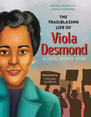 Pionierskie życie Violi Desmond: Ikona praw obywatelskich - The Trailblazing Life of Viola Desmond: A Civil Rights Icon