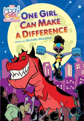 Księżycowa dziewczyna i diabelski dinozaur: Jedna dziewczyna może wiele zmienić - Moon Girl and Devil Dinosaur: One Girl Can Make a Difference