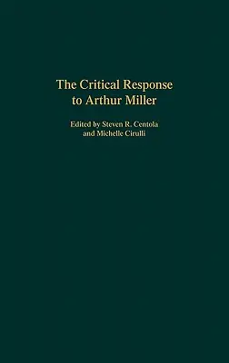Krytyczna odpowiedź na Arthura Millera - The Critical Response to Arthur Miller