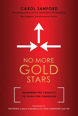 Koniec ze złotymi gwiazdkami: Regenerująca zdolność do samodzielnego myślenia - No More Gold Stars: Regenerating Capacity to Think for Ourselves