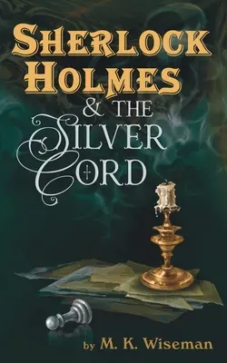 Sherlock Holmes i srebrny sznur - Sherlock Holmes & the Silver Cord