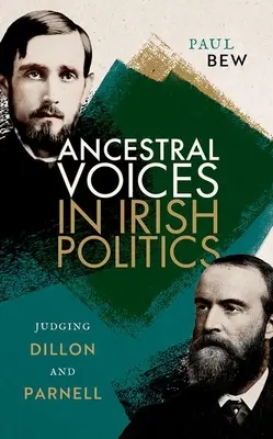 Głosy przodków w irlandzkiej polityce: Osądzając Dillona i Parnella - Ancestral Voices in Irish Politics: Judging Dillon and Parnell