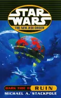 Gwiezdne wojny: Nowy Zakon Jedi - Ruiny mrocznego przypływu - Star Wars: The New Jedi Order - Dark Tide Ruin