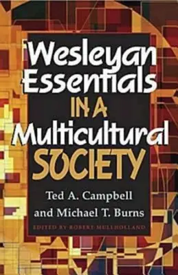 Podstawy Wesleyan w społeczeństwie wielokulturowym - Wesleyan Essentials in a Multicultural Society