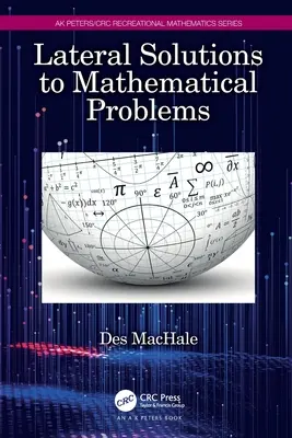 Boczne rozwiązania problemów matematycznych - Lateral Solutions to Mathematical Problems