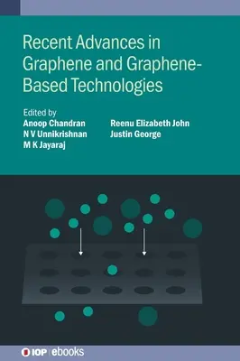 Najnowsze osiągnięcia w dziedzinie grafenu i technologii opartych na grafenie - Recent Advances in Graphene and Graphene-Based Technologies