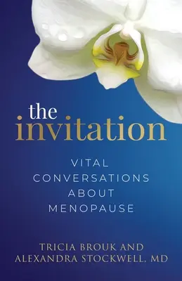 Zaproszenie: Ważne rozmowy o menopauzie - The Invitation: Vital Conversations about Menopause