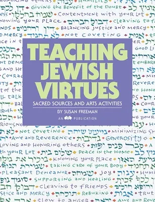 Nauczanie cnót żydowskich: święte źródła i zajęcia artystyczne - Teaching Jewish Virtues: Sacred Sources and Arts Activities