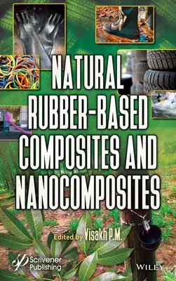 Kompozyty i nanokompozyty na bazie kauczuku naturalnego - Natural Rubber-Based Composites and Nanocomposites