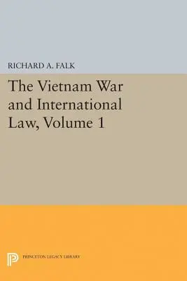 Wojna w Wietnamie i prawo międzynarodowe, tom 1 - The Vietnam War and International Law, Volume 1