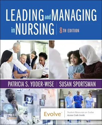 Przywództwo i zarządzanie w pielęgniarstwie - Leading and Managing in Nursing