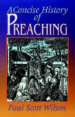 Zwięzła historia kaznodziejstwa - Concise History of Preaching