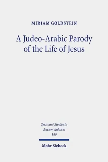 Judeoarabska parodia życia Jezusa: Narracja Toledot Yeshu Helene - A Judeo-Arabic Parody of the Life of Jesus: The Toledot Yeshu Helene Narrative