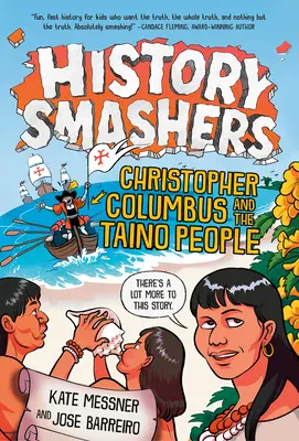 Rozbijacze historii: Krzysztof Kolumb i lud Taino - History Smashers: Christopher Columbus and the Taino People