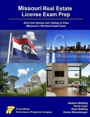 Przygotowanie do egzaminu na licencję nieruchomości w Missouri: Wszystko w jednym przeglądzie i testach, aby zdać egzamin PSI z nieruchomości w Missouri - Missouri Real Estate License Exam Prep: All-in-One Review and Testing to Pass Missouri's PSI Real Estate Exam